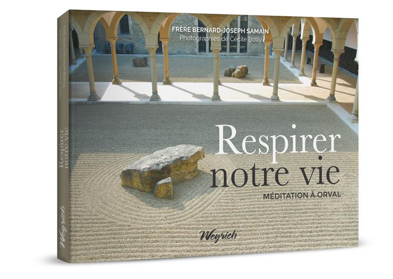 « Respirer notre vie » de Frère Bernard-Joseph Samain et Cécile Bolly est disponible en librairies et sur notre e-shop au prix de 22 €.
